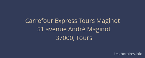Carrefour Express Tours Maginot