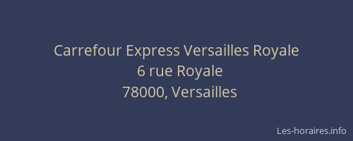 Carrefour Express Versailles Royale