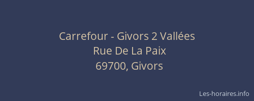 Carrefour - Givors 2 Vallées
