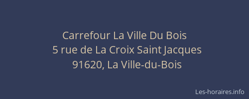 Carrefour La Ville Du Bois