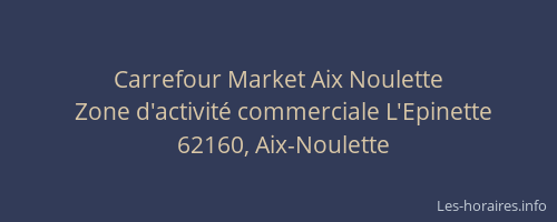 Carrefour Market Aix Noulette