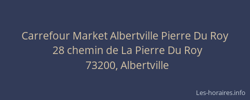 Carrefour Market Albertville Pierre Du Roy
