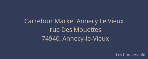 Carrefour Market Annecy Le Vieux