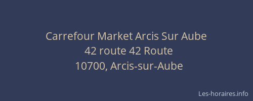 Carrefour Market Arcis Sur Aube