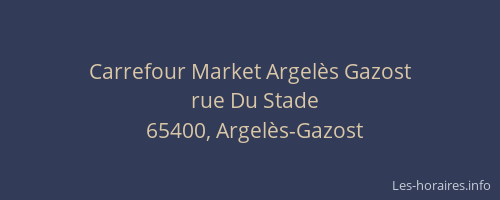 Carrefour Market Argelès Gazost