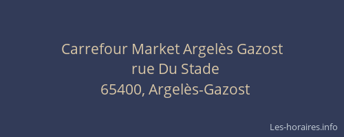 Carrefour Market Argel&egrave;s Gazost