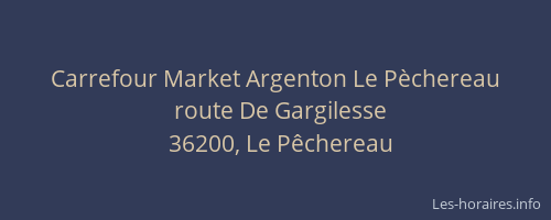 Carrefour Market Argenton Le Pèchereau
