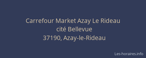 Carrefour Market Azay Le Rideau