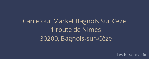Carrefour Market Bagnols Sur C&egrave;ze