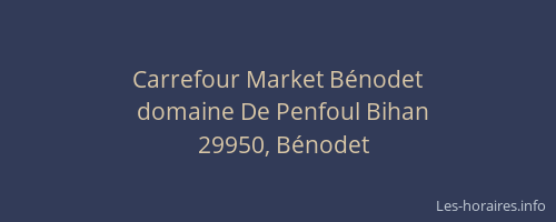 Carrefour Market B&eacute;nodet