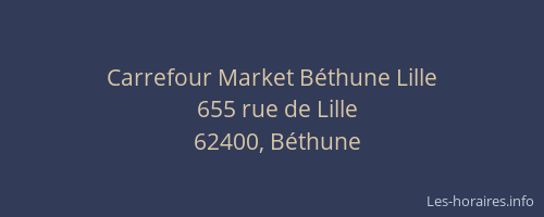 Carrefour Market Béthune Lille