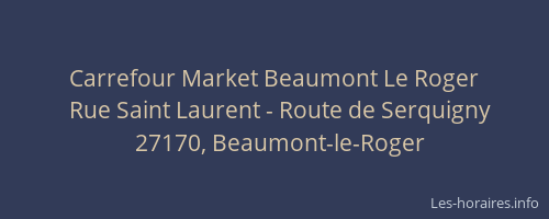 Carrefour Market Beaumont Le Roger