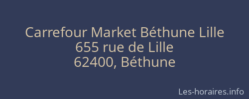Carrefour Market Béthune Lille