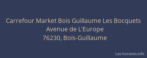 Carrefour Market Bois Guillaume Les Bocquets
