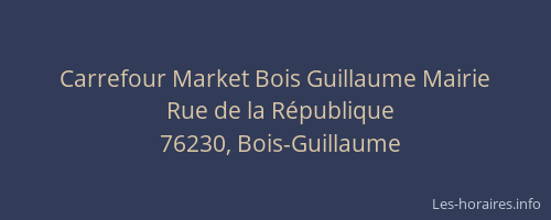 Carrefour Market Bois Guillaume Mairie