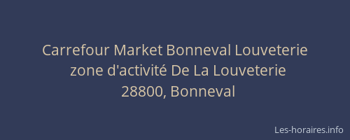 Carrefour Market Bonneval Louveterie