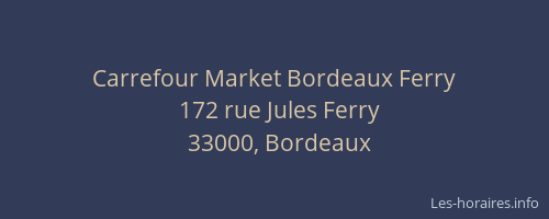 Carrefour Market Bordeaux Ferry