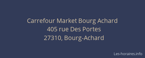 Carrefour Market Bourg Achard