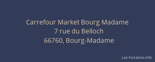 Carrefour Market Bourg Madame