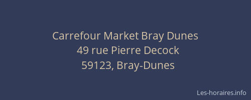 Carrefour Market Bray Dunes