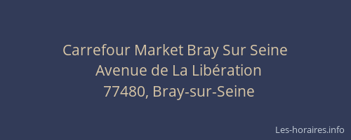 Carrefour Market Bray Sur Seine