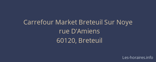 Carrefour Market Breteuil Sur Noye