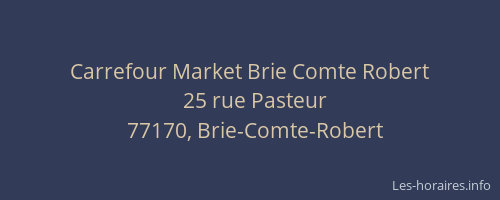 Carrefour Market Brie Comte Robert