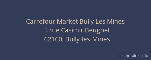 Carrefour Market Bully Les Mines