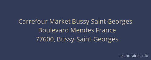 Carrefour Market Bussy Saint Georges