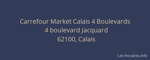 Carrefour Market Calais 4 Boulevards