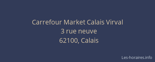 Carrefour Market Calais Virval