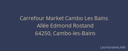 Carrefour Market Cambo Les Bains