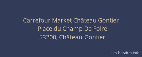 Carrefour Market Château Gontier