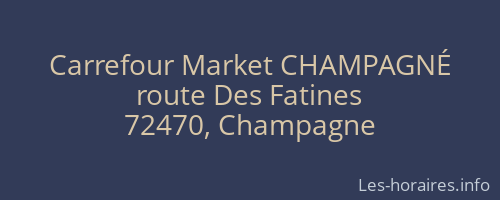 Carrefour Market CHAMPAGNÉ