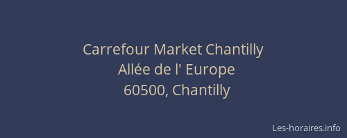 Carrefour Market Chantilly