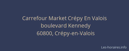 Carrefour Market Crépy En Valois