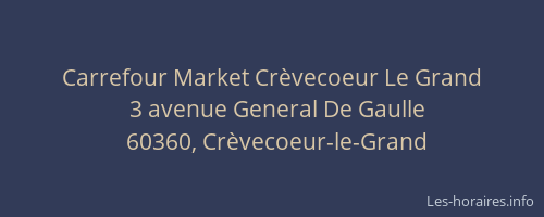 Carrefour Market Cr&egrave;vecoeur Le Grand