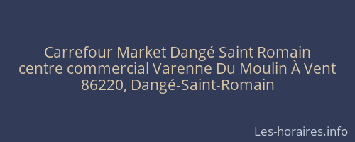 Carrefour Market Dangé Saint Romain