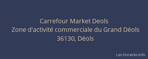 Carrefour Market Deols