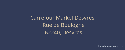 Carrefour Market Desvres