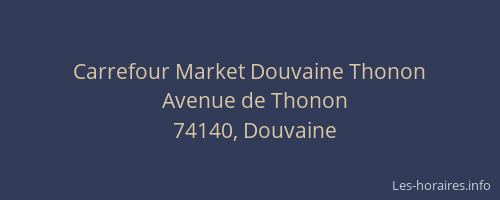 Carrefour Market Douvaine Thonon