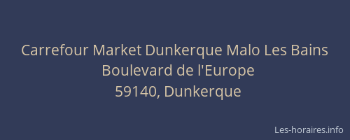 Carrefour Market Dunkerque Malo Les Bains