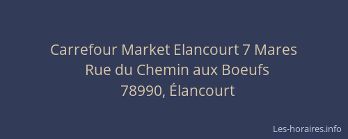 Carrefour Market Elancourt 7 Mares