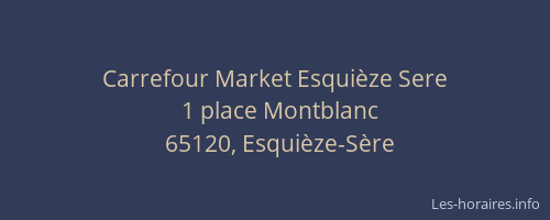 Carrefour Market Esquièze Sere