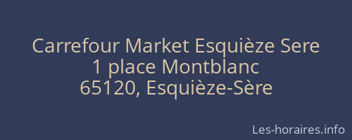 Carrefour Market Esquièze Sere