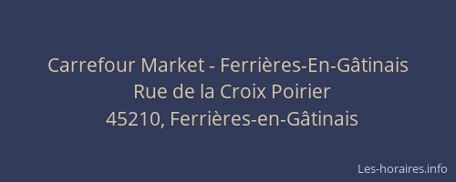 Carrefour Market - Ferrières-En-Gâtinais