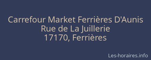Carrefour Market Ferrières D'Aunis