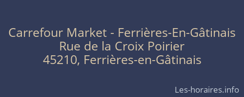 Carrefour Market - Ferrières-En-Gâtinais