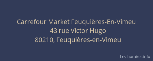 Carrefour Market Feuqui&egrave;res-En-Vimeu