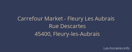 Carrefour Market - Fleury Les Aubrais